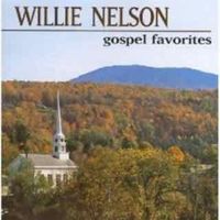 Willie Nelson - Gospel Favorites